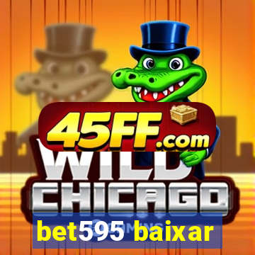 bet595 baixar